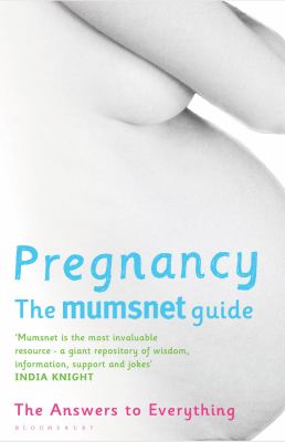 Pregnancy The Answers to Everything  2009 9780747598633 Front Cover