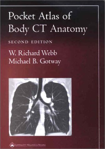 Pocket Atlas of Body CT Anatomy  2nd 2003 (Revised) 9780781736633 Front Cover