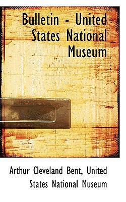 Bulletin - United States National Museum  N/A 9781116883633 Front Cover
