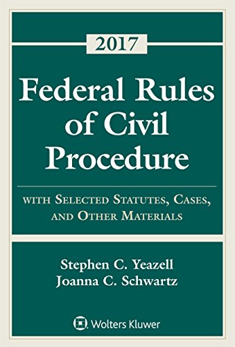 Federal Rules of Civil Procedure 2017: With Selected Statutes, Cases, and Other Materials  2016 9781454882633 Front Cover