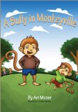 Bully in Monkeyville  N/A 9781492978633 Front Cover