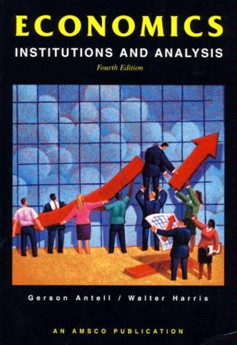 Economics : Institutions and Analysis 4th 2005 (Revised) 9781567656633 Front Cover