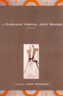 Overlook Martial Arts Reader Volume 2  2005 9781585674633 Front Cover