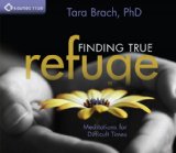 Finding True Refuge Meditations for Difficult Times  2012 9781604078633 Front Cover