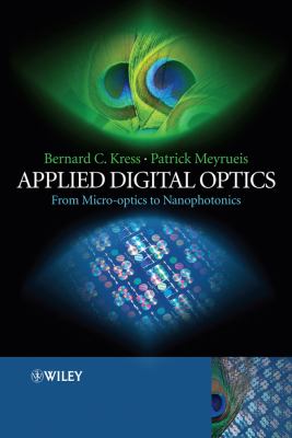 Applied Digital Optics From Micro-Optics to Nanophotonics  2009 9780470022634 Front Cover