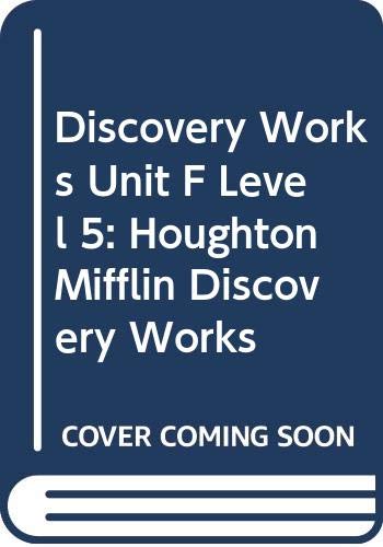 Houghton Mifflin Discovery Works Student Edition Unit F Level 5 2000  1999 9780618002634 Front Cover