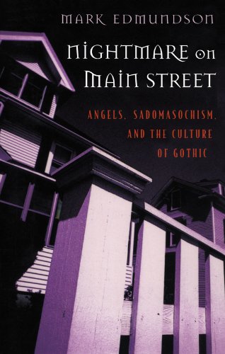Nightmare on Main Street Angels, Sadomasochism, and the Culture of Gothic  1997 9780674624634 Front Cover
