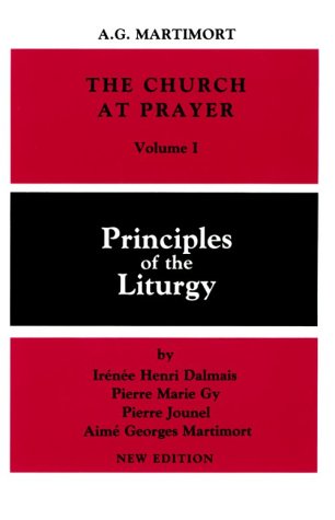 Church at Prayer Principles of the Liturgy N/A 9780814613634 Front Cover