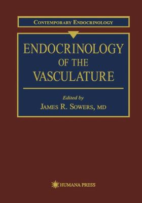 Endocrinology of the Vasculature   1996 9780896033634 Front Cover