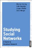Studying Social Networks A Guide to Empirical Research N/A 9783593397634 Front Cover