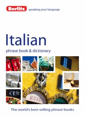 Italian - Berlitz Phrase Book and Dictionary  4th 2012 9789812689634 Front Cover