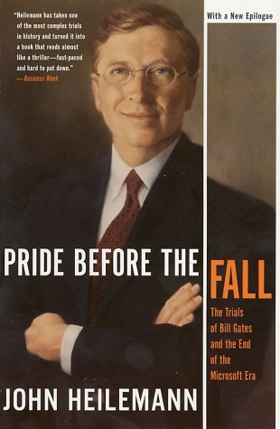 Pride Before the Fall The Trials of Bill Gates and the End of the Microsoft Era N/A 9780060011635 Front Cover