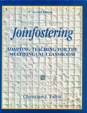 Joinfostering Adapting Teaching for the Multilingual Class 2nd 1997 9780132381635 Front Cover