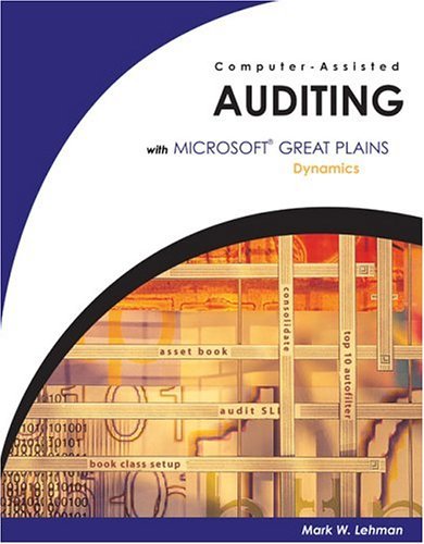 Computer Assisted Auditing with Great Plains Dynamics   2003 (Revised) 9780324269635 Front Cover