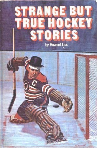 Strange But True Hockey Stories  N/A 9780394824635 Front Cover