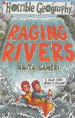 Raging Rivers (Horrible Geography) N/A 9780439013635 Front Cover