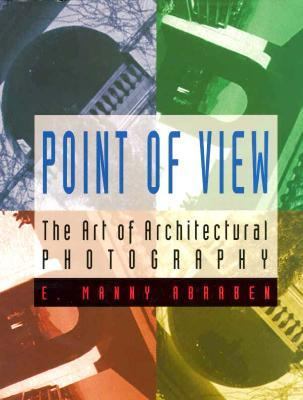 Point of View The Art of Architectural Photography  1993 9780471284635 Front Cover