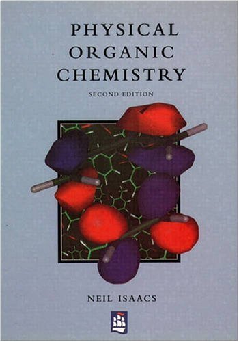 Physical Organic Chemistry  2nd 1995 (Revised) 9780582218635 Front Cover