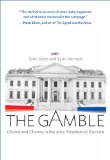 Gamble Choice and Chance in the 2012 Presidential Election  2014 (Revised) 9780691163635 Front Cover