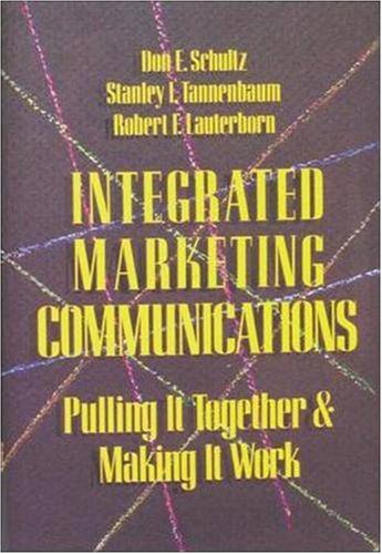 Integrated Marketing Communications Putting It Together and Making It Work  1993 9780844233635 Front Cover