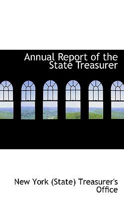 Annual Report of the State Treasurer:   2009 9781103740635 Front Cover