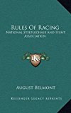 Rules of Racing : National Steeplechase and Hunt Association N/A 9781163450635 Front Cover