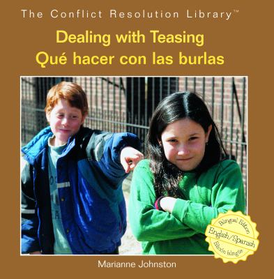 Dealing with Teasing/Que Hacer con Las Burlas   2008 9781404276635 Front Cover