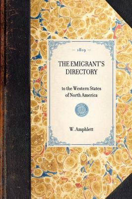 Emigrant's Directory To the Western States of North America N/A 9781429000635 Front Cover