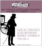 Great French and Russian Short Stories:   2012 9781469259635 Front Cover