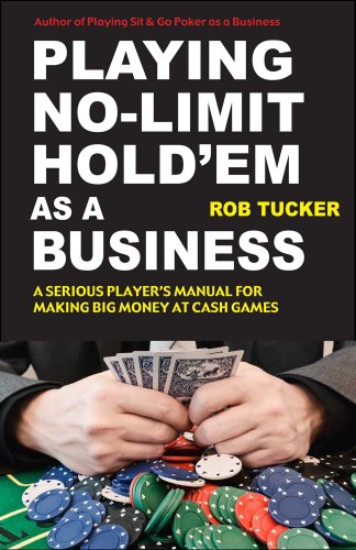 Playing No-Limit Hold'em As a Business   2010 9781580422635 Front Cover