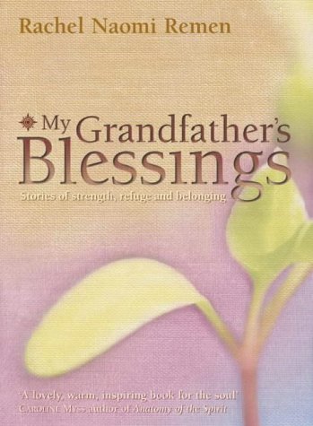 My Grandfathers Blessings: Stories of Strength, Refuge and Belonging N/A 9780007107636 Front Cover