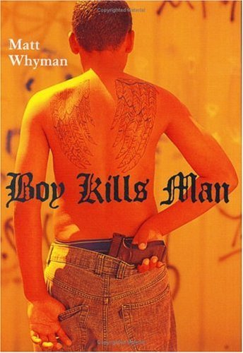 Boy Kills Man   2005 9780060746636 Front Cover