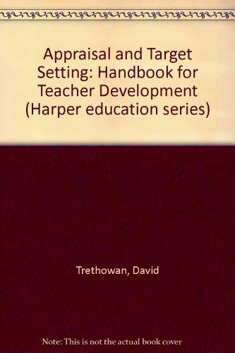 Appraisal and Target Setting : A Handbook for Teacher Development  1987 9780063183636 Front Cover