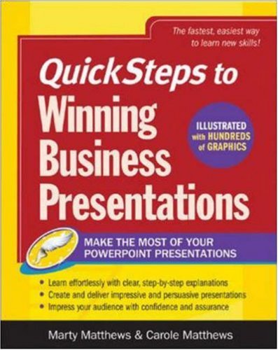 QuickSteps to Winning Business Presentations Make the Most of Your Powerpoint Presentations  2007 9780072262636 Front Cover