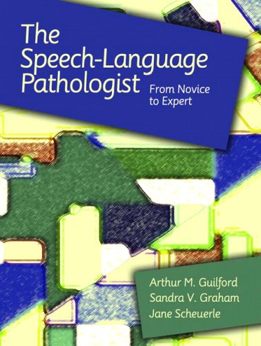 Speech-Language Pathologist From Novice to Expert  2007 9780131534636 Front Cover