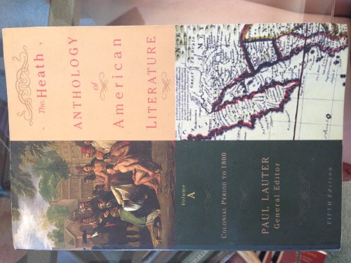 Bundle The Heath Anthology of American Literature: Volume A: Beginnings to 1800, 6th + The Heath Anthology of American Literature: Volume B: Early Nineteenth Century: 1800-1865 6th 2009 9780547207636 Front Cover