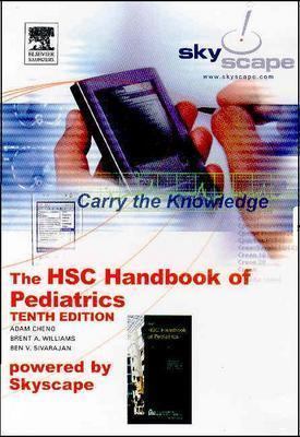 Hospital for Sick Children Handbook of Pediatrics, Skyscape CD-ROM PDA Software  10th 2004 9780779699636 Front Cover