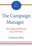 Campaign Manager Running and Winning Local Elections 5th 2014 9780813348636 Front Cover