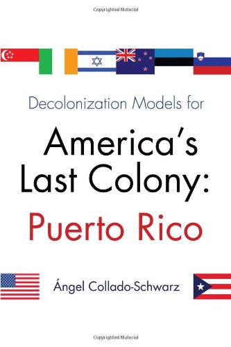 Decolonization Models for America's Last Colony Puerto Rico  2012 9780815609636 Front Cover