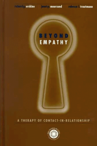 Beyond Empathy A Therapy of Contact-In Relationships  1999 9780876309636 Front Cover
