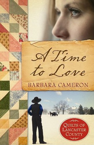 Time to Love Quilts of Lancaster County - Book 1  2010 9781426707636 Front Cover