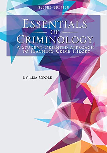 Essentials of Criminology A Student-Oriented Approach to Teaching Crime Theory 2nd 2019 9781516532636 Front Cover
