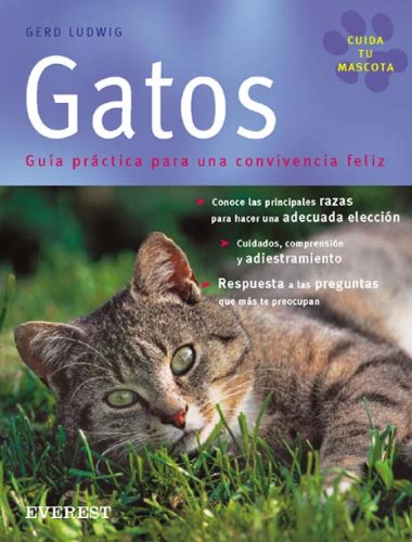 Gatos / Cats: Guia Practica Para Una Convivencia Feliz  2002 9788424184636 Front Cover