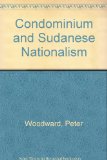 Condominium and Sudanese Nationalism  N/A 9780064978637 Front Cover