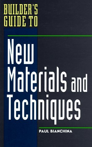 Builder's Guide to New Materials and Techniques   1997 9780070157637 Front Cover