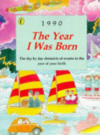 Year I Was Born 1990  1996 9780140380637 Front Cover