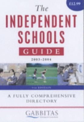 Independent Schools Guide 2003-2004  9th 2003 (Revised) 9780749439637 Front Cover