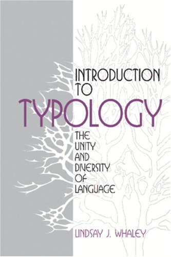 Introduction to Typology The Unity and Diversity of Language  1997 9780803959637 Front Cover