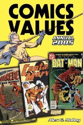 Comics Values Annual 2005 The Comic Book Price Guide  2005 9780873499637 Front Cover