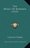 Music of Bohemia  N/A 9781168729637 Front Cover